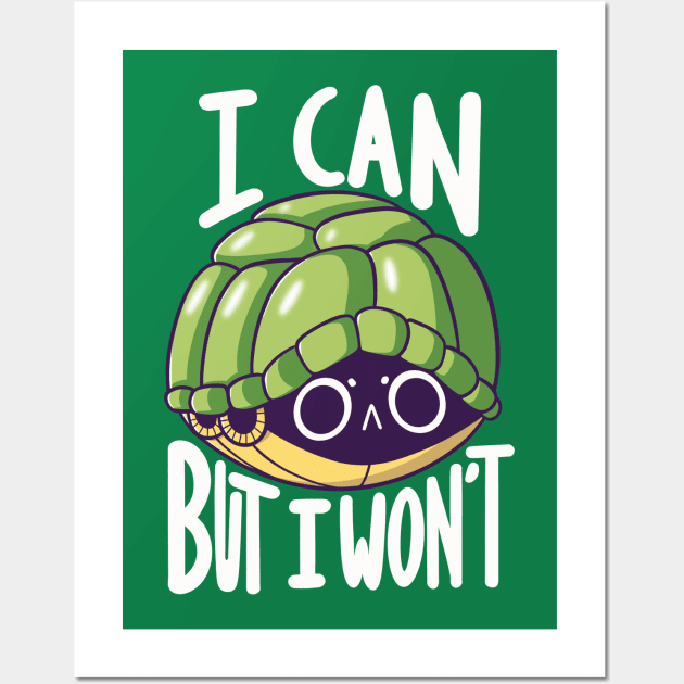 I can but I won't Wall Art by TaylorRoss1